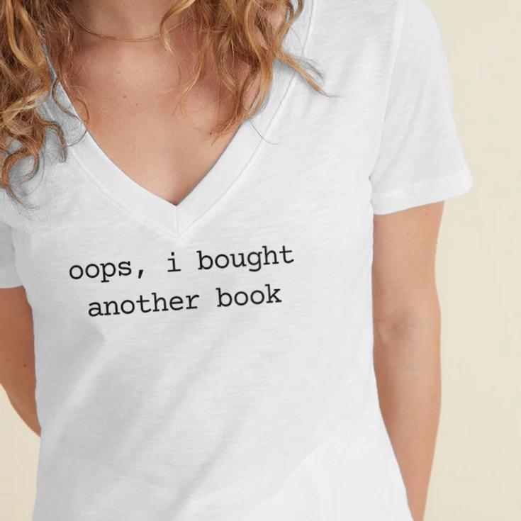 Women's Book Lover Oops I Bought Another Book Bookworm Reader Women's Jersey Short Sleeve Deep V-Neck Tshirt