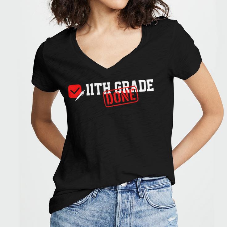 11th Grade Done Last Day Of Schoo 11th Grade Graduation Women's Jersey Short Sleeve Deep V-Neck Tshirt