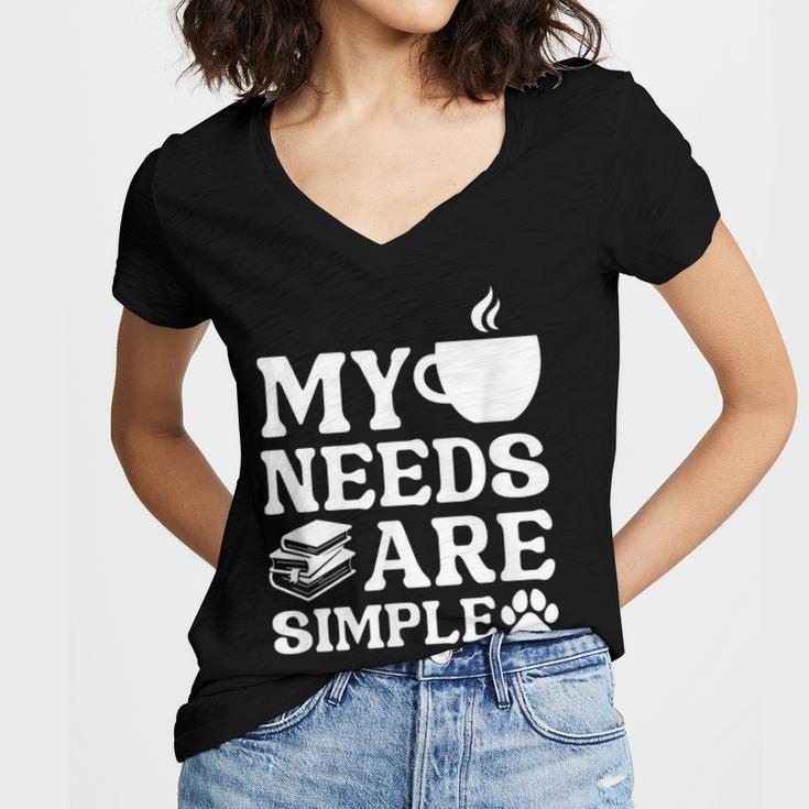 Book Coffee Dog Book My Needs Are Simple Men Women Kids Women's Jersey Short Sleeve Deep V-Neck Tshirt
