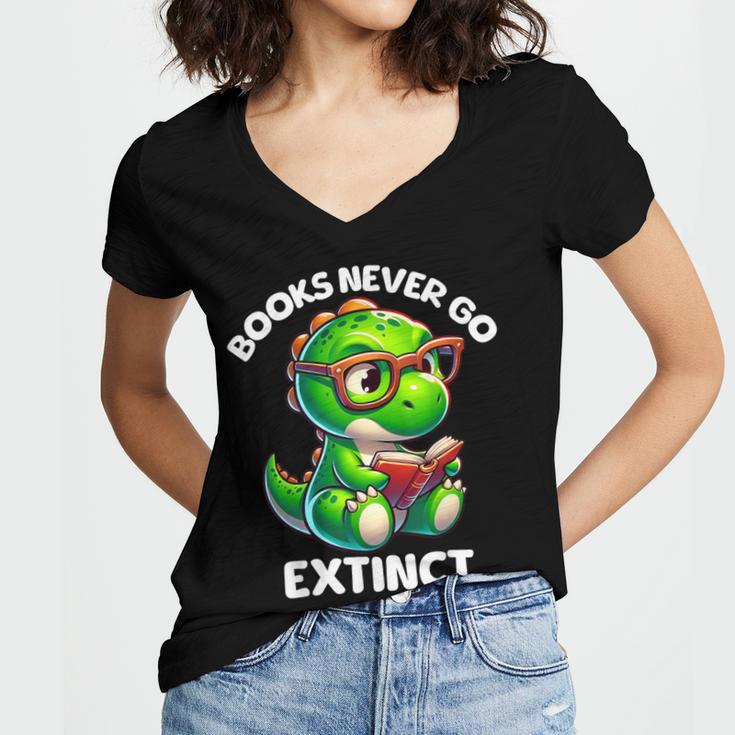 Books Never Go Extinct Reading Dinosaur Bookish Nerdy Women's Jersey Short Sleeve Deep V-Neck Tshirt