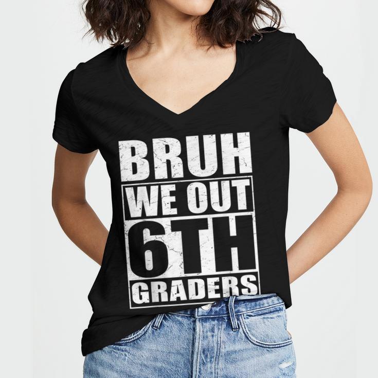 Bruh We Out 6th Graders Sixth Grade Graduation Class Of 2025 Women's Jersey Short Sleeve Deep V-Neck Tshirt