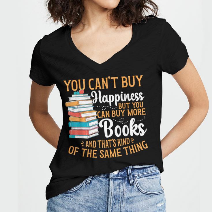 You Can't Buy Happiness But You Can Buy More Books Read Women's Jersey Short Sleeve Deep V-Neck Tshirt