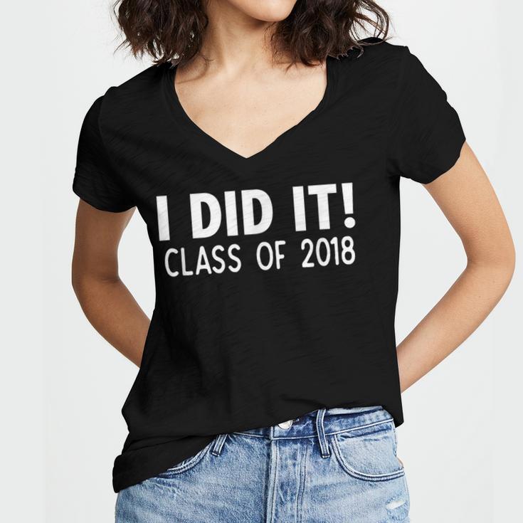 I Did It Class Of 2018 Senior Graduation Shirt Women's Jersey Short Sleeve Deep V-Neck Tshirt