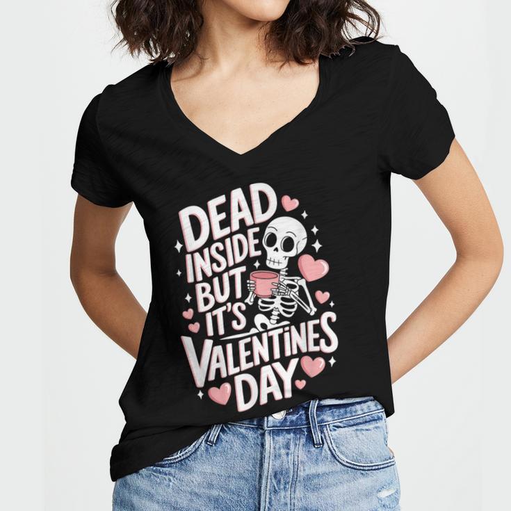 Dead Inside But Its Valentines DayShirt For Introverts Women's Jersey Short Sleeve Deep V-Neck Tshirt Dead Inside But Its Valentines DayShirt For Introverts Women's Jersey Short Sleeve Deep V-Neck Tshirt