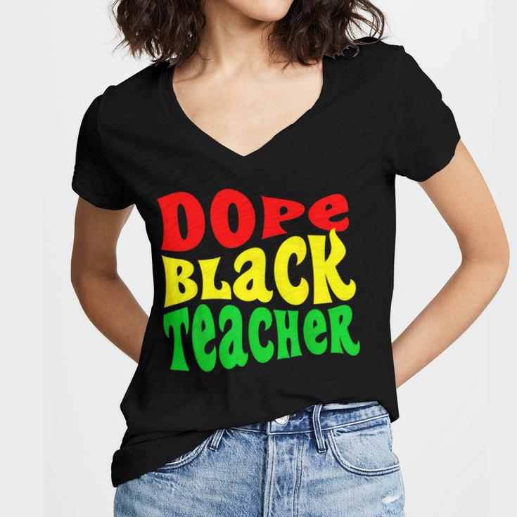 Dope Teacher African American Graduation History Month Women's Jersey Short Sleeve Deep V-Neck Tshirt