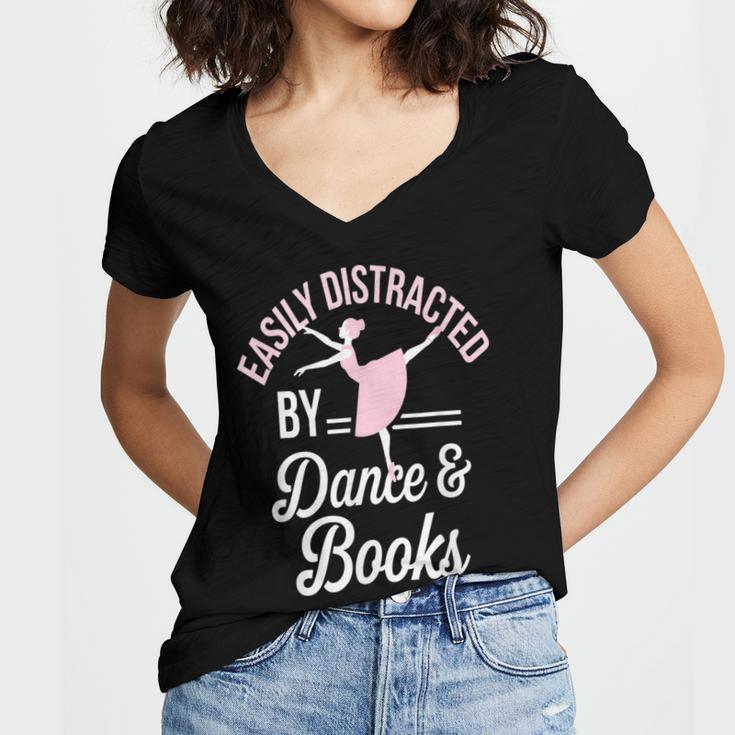 Easily Distracted By Dance And Books Ballet Fun Women's Jersey Short Sleeve Deep V-Neck Tshirt