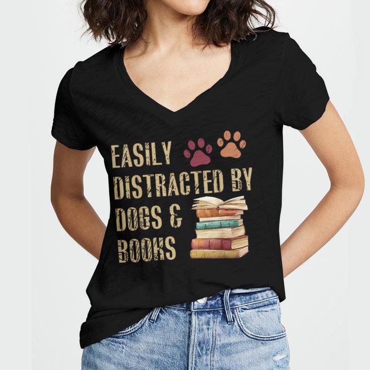 Easily Distracted By Dogs And Books Pets Books Lovers Women's Jersey Short Sleeve Deep V-Neck Tshirt Easily Distracted By Dogs And Books Pets Books Lovers Women's Jersey Short Sleeve Deep V-Neck Tshirt