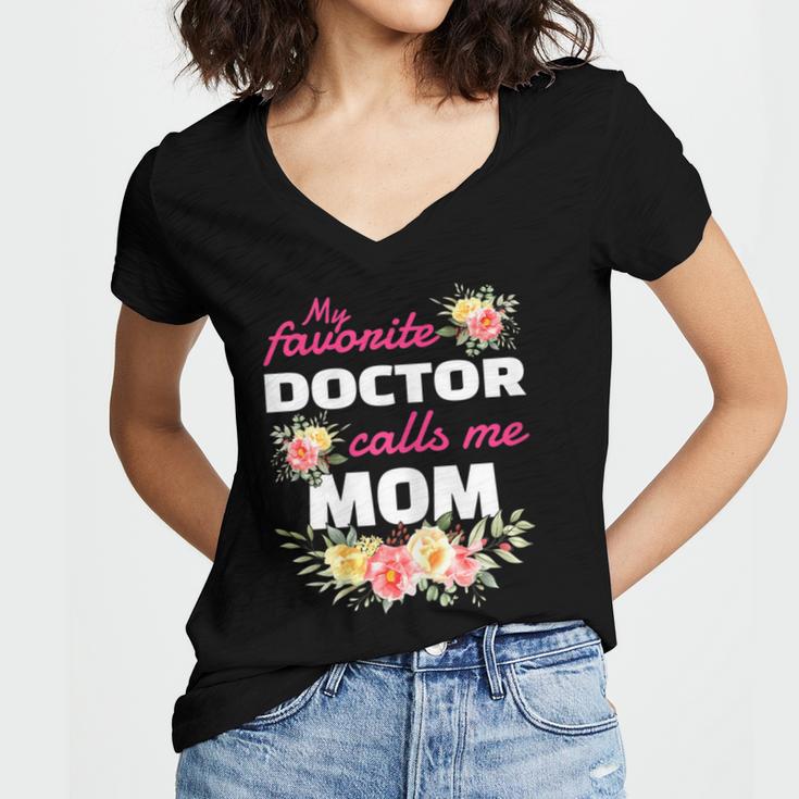 My Favorite Doctor Calls Me Mom Graduation Women's Jersey Short Sleeve Deep V-Neck Tshirt