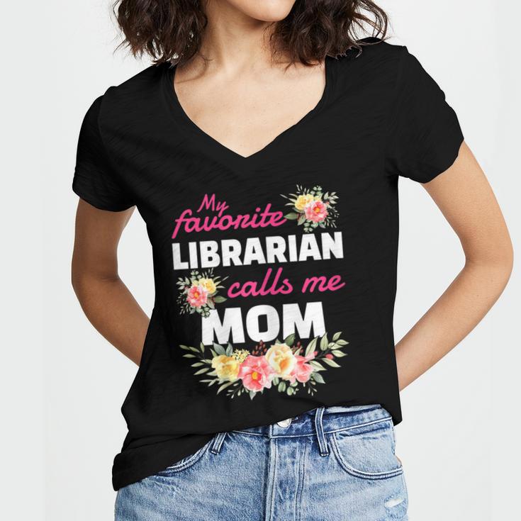My Favorite Librarian Calls Me Mom Graduation Women's Jersey Short Sleeve Deep V-Neck Tshirt