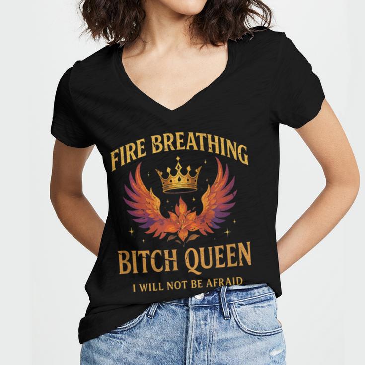 Fire Breathing Bitch Queen I Will Not Be Afraid Fantasy Book Women's Jersey Short Sleeve Deep V-Neck Tshirt Fire Breathing Bitch Queen I Will Not Be Afraid Fantasy Book Women's Jersey Short Sleeve Deep V-Neck Tshirt