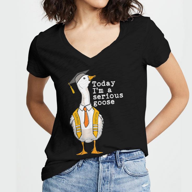 Graduation Senior Silly Goose Today Im A Serious Goose Women's Jersey Short Sleeve Deep V-Neck Tshirt