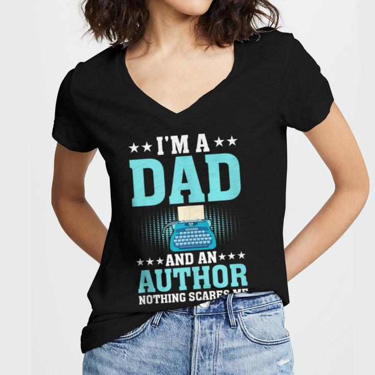 I'm A Dad And An Author Book Writer Father Women's Jersey Short Sleeve Deep V-Neck Tshirt