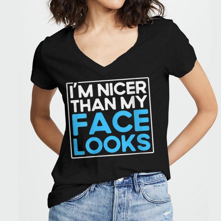 I'm Nicer Than My Face Looks Shy People Introverts Women's Jersey Short Sleeve Deep V-Neck Tshirt I'm Nicer Than My Face Looks Shy People Introverts Women's Jersey Short Sleeve Deep V-Neck Tshirt