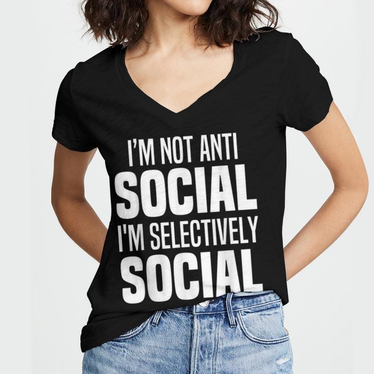 I'm Not Anti Social I'm Selectively Social Introverted Women's Jersey Short Sleeve Deep V-Neck Tshirt I'm Not Anti Social I'm Selectively Social Introverted Women's Jersey Short Sleeve Deep V-Neck Tshirt