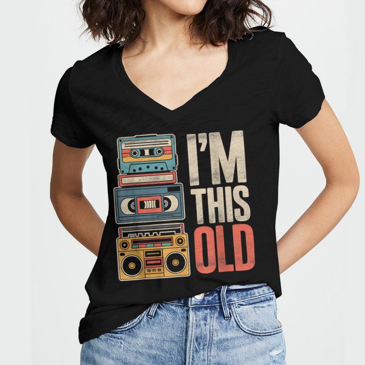 I'm This Old Vintage Cassette Tape Nostalgia Women's Jersey Short Sleeve Deep V-Neck Tshirt I'm This Old Vintage Cassette Tape Nostalgia Women's Jersey Short Sleeve Deep V-Neck Tshirt