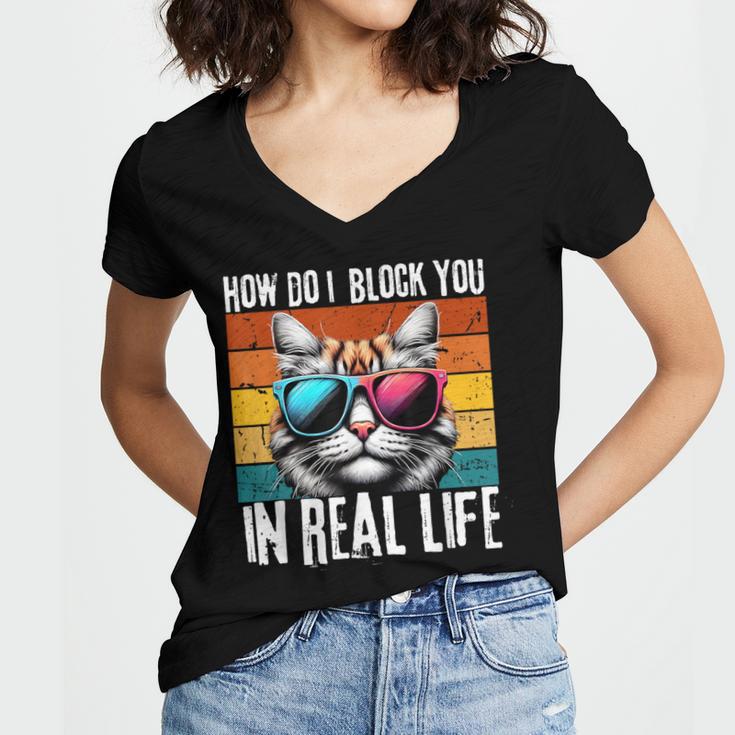 Introvert Cat How Do I Block You Retro Cat Sarcastic Men Women Girls Women's Jersey Short Sleeve Deep V-Neck Tshirt
