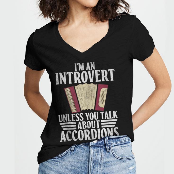 Im An Introvert Unless You Talk About Accordions Women's Jersey Short Sleeve Deep V-Neck Tshirt