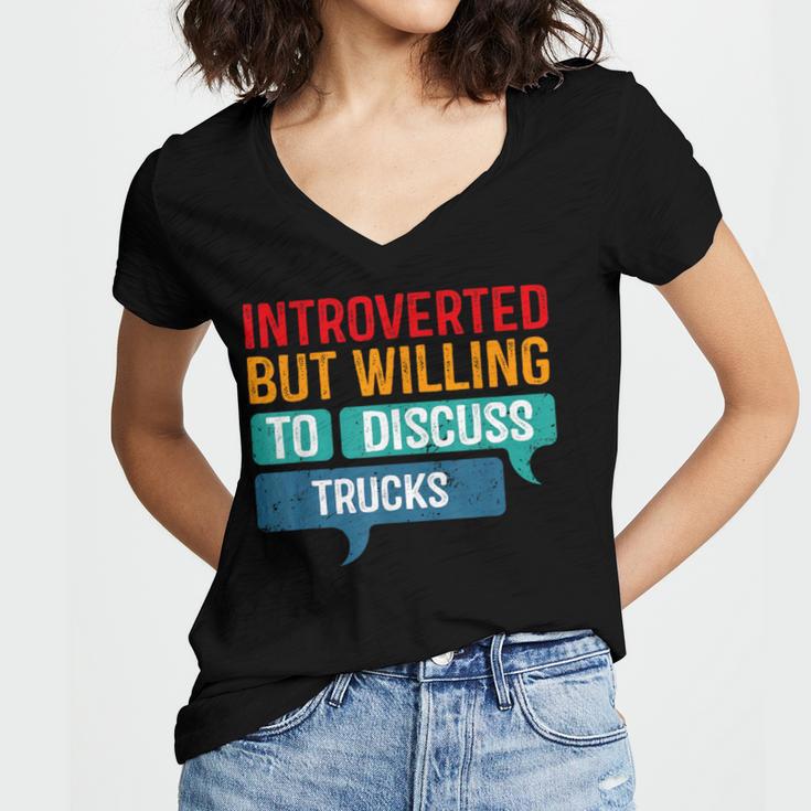 Introverted But Willing To Discuss Trucks Women's Jersey Short Sleeve Deep V-Neck Tshirt