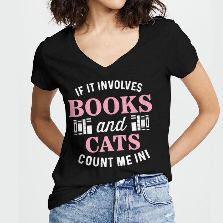 If It Involves Books And Cats Book Lover Women's Jersey Short Sleeve Deep V-Neck Tshirt If It Involves Books And Cats Book Lover Women's Jersey Short Sleeve Deep V-Neck Tshirt