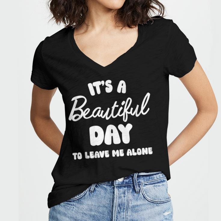 It's a Beautiful Day To Leave Me Alone Introvert Women's Jersey Short Sleeve Deep V-Neck Tshirt
