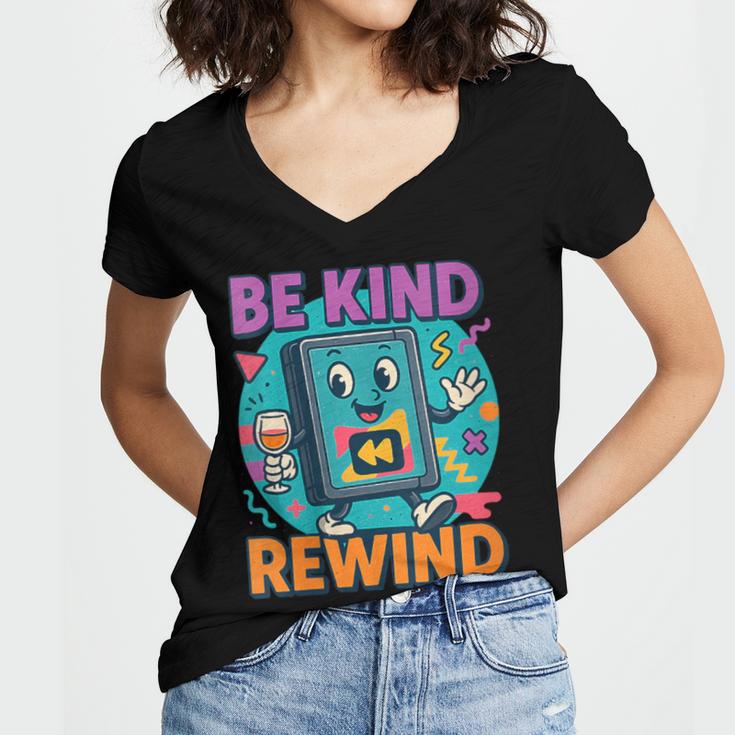 Be Kind Rewind 90s VHS Nostalgia Retro Women's Jersey Short Sleeve Deep V-Neck Tshirt Be Kind Rewind 90s VHS Nostalgia Retro Women's Jersey Short Sleeve Deep V-Neck Tshirt