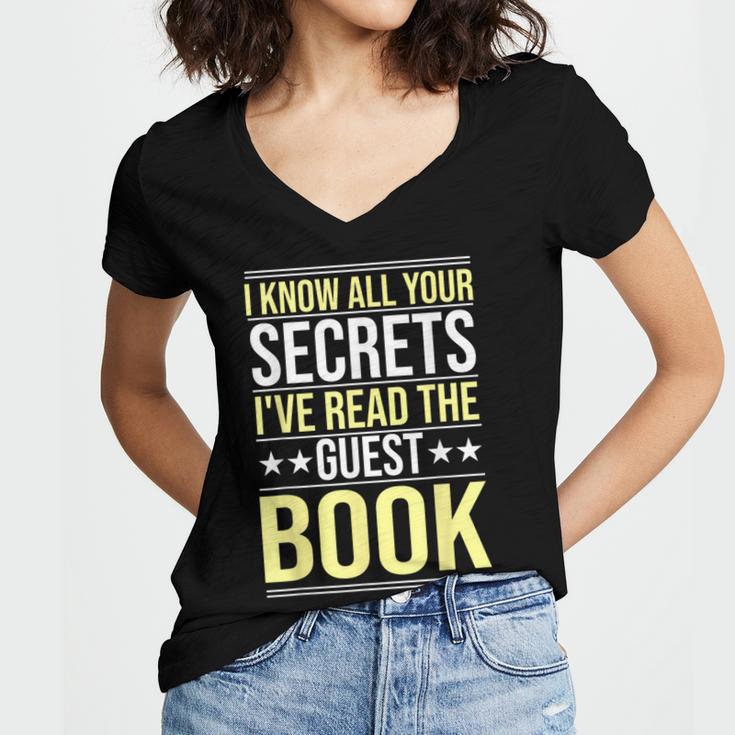 I Know All Your Secrets i Have Read Guest Book Hotel Manager Women's Jersey Short Sleeve Deep V-Neck Tshirt