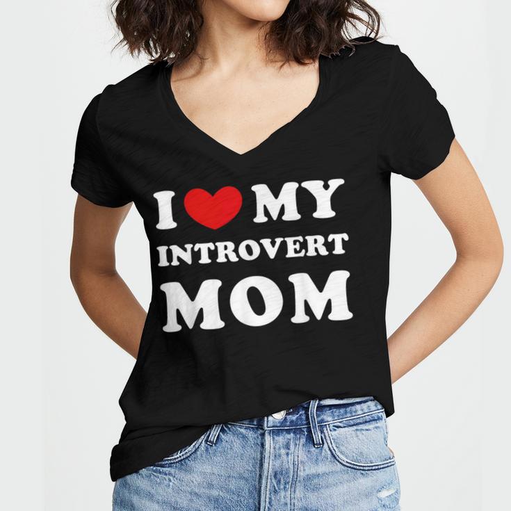 I Love My Introvert Mom I Heart My Introvert Mom Women's Jersey Short Sleeve Deep V-Neck Tshirt