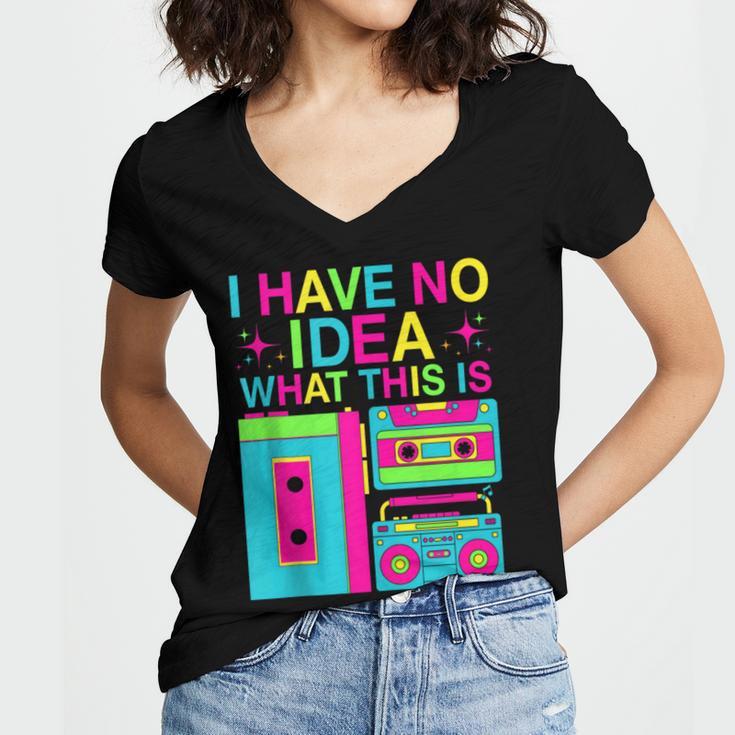 I Have No Idea What This Is Retro 70's 80's 90's Nostalgia Women's Jersey Short Sleeve Deep V-Neck Tshirt I Have No Idea What This Is Retro 70's 80's 90's Nostalgia Women's Jersey Short Sleeve Deep V-Neck Tshirt
