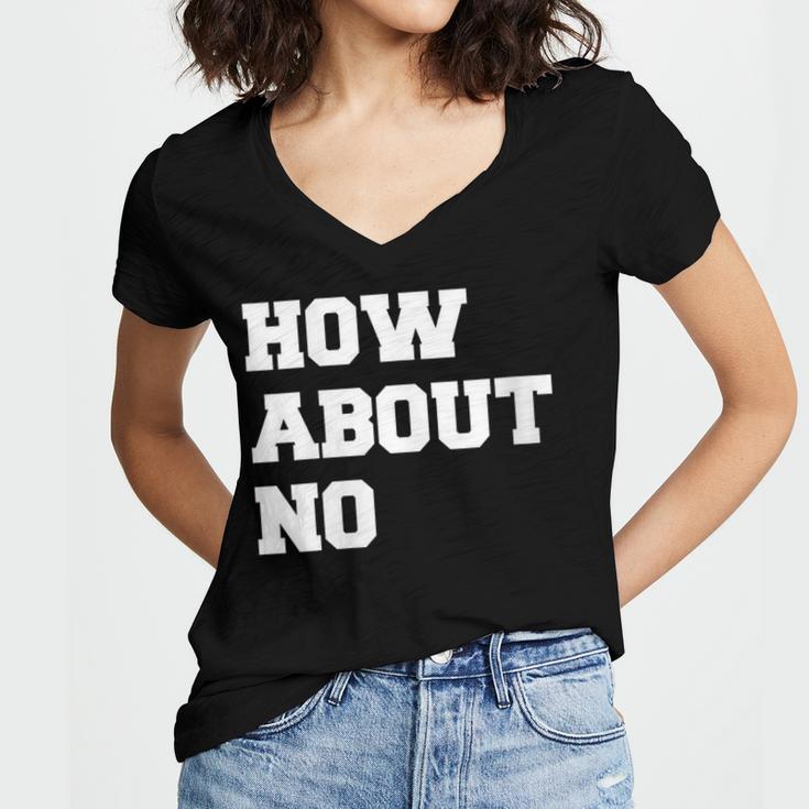 How About No Introvert Not So Social Women's Jersey Short Sleeve Deep V-Neck Tshirt How About No Introvert Not So Social Women's Jersey Short Sleeve Deep V-Neck Tshirt