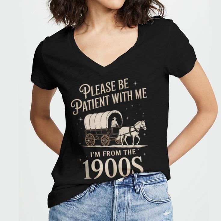 Please Be Patient With Me I'm From The 1900s Retro Western Women's Jersey Short Sleeve Deep V-Neck Tshirt Please Be Patient With Me I'm From The 1900s Retro Western Women's Jersey Short Sleeve Deep V-Neck Tshirt