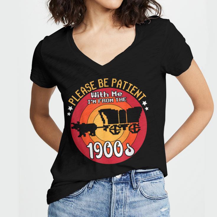 Please Be Patient With Me I'm From The 1900s Vintage Meme Women's Jersey Short Sleeve Deep V-Neck Tshirt Please Be Patient With Me I'm From The 1900s Vintage Meme Women's Jersey Short Sleeve Deep V-Neck Tshirt