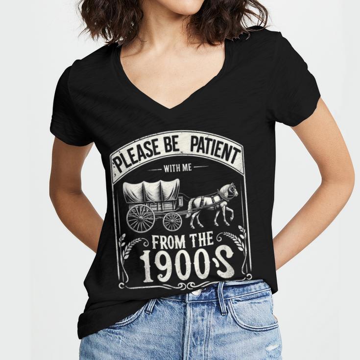 Please Be Patient With Me I'm From The 1900s Vintage Vibes Women's Jersey Short Sleeve Deep V-Neck Tshirt