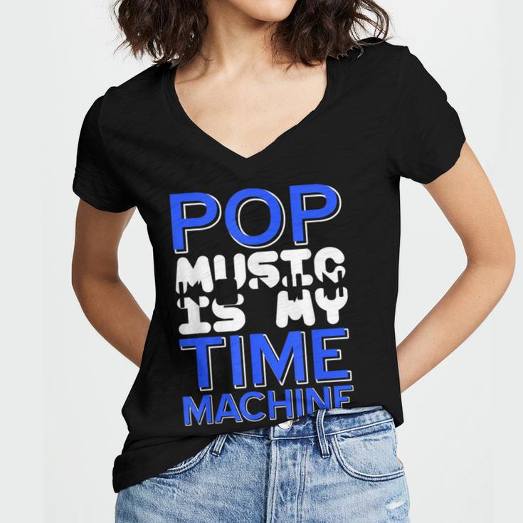 Pop Music Becomes a Time Machine Nostalgia Sound Quote Women's Jersey Short Sleeve Deep V-Neck Tshirt