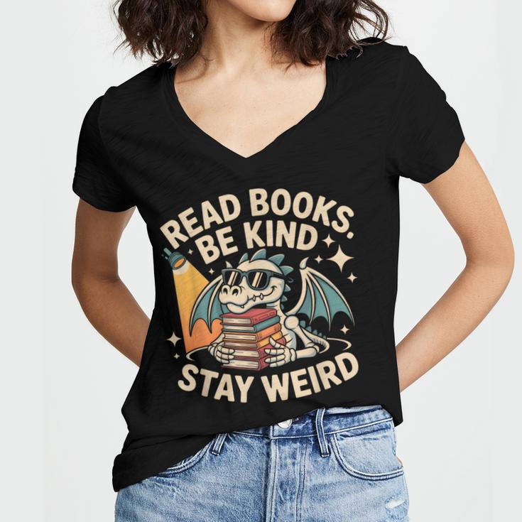 Read Books Be Kind Stay Weird Book Dragon Skeleton Reading Women's Jersey Short Sleeve Deep V-Neck Tshirt
