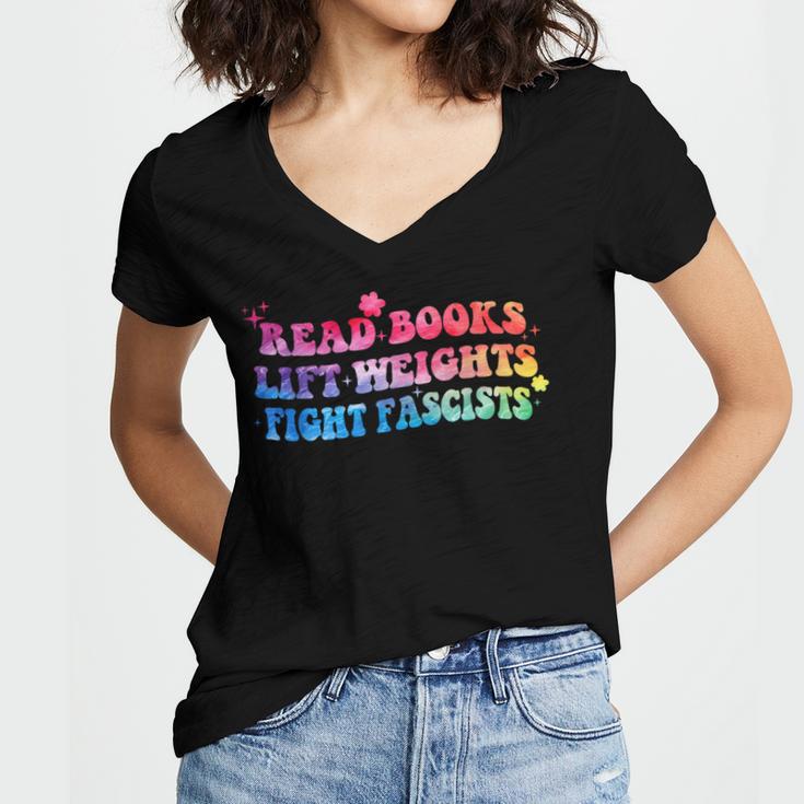 Read Books Lift Weights Fight Fascists Tie Dye Men Women Women's Jersey Short Sleeve Deep V-Neck Tshirt Read Books Lift Weights Fight Fascists Tie Dye Men Women Women's Jersey Short Sleeve Deep V-Neck Tshirt