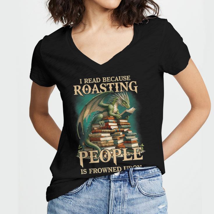 I Read Because Roasting People Is Frowned Upon Dragon Book Women's Jersey Short Sleeve Deep V-Neck Tshirt