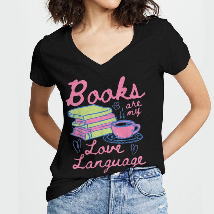 Retro Books Are My Love Language Valentine Book Lovers Women's Jersey Short Sleeve Deep V-Neck Tshirt
