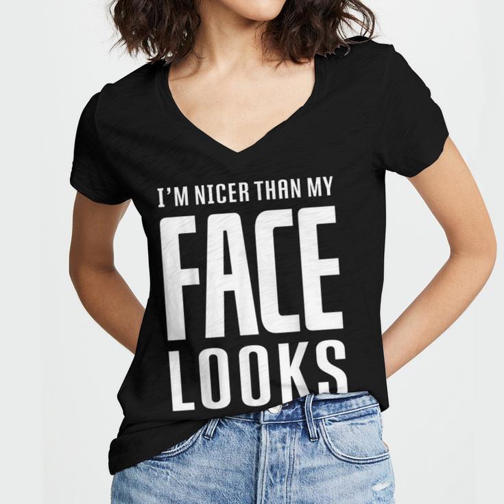 Sarcastic Shy People Introverts I'm Nicer Than My Face Looks Women's Jersey Short Sleeve Deep V-Neck Tshirt Sarcastic Shy People Introverts I'm Nicer Than My Face Looks Women's Jersey Short Sleeve Deep V-Neck Tshirt