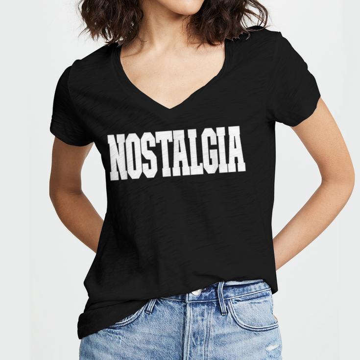Shirt That Says Nostalgia For Men Women & Kids Women's Jersey Short Sleeve Deep V-Neck Tshirt