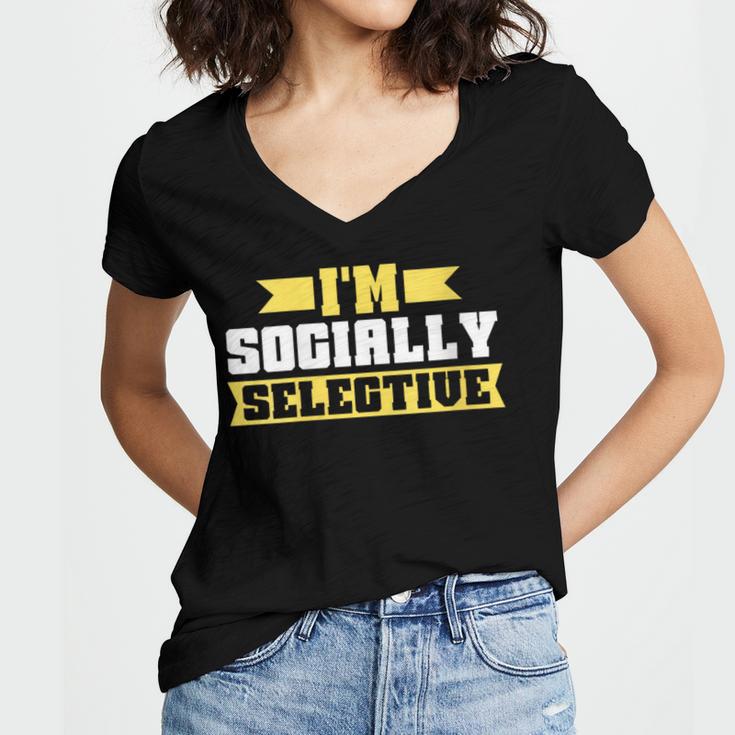 Im Socially Selective Introvert Women's Jersey Short Sleeve Deep V-Neck Tshirt Im Socially Selective Introvert Women's Jersey Short Sleeve Deep V-Neck Tshirt