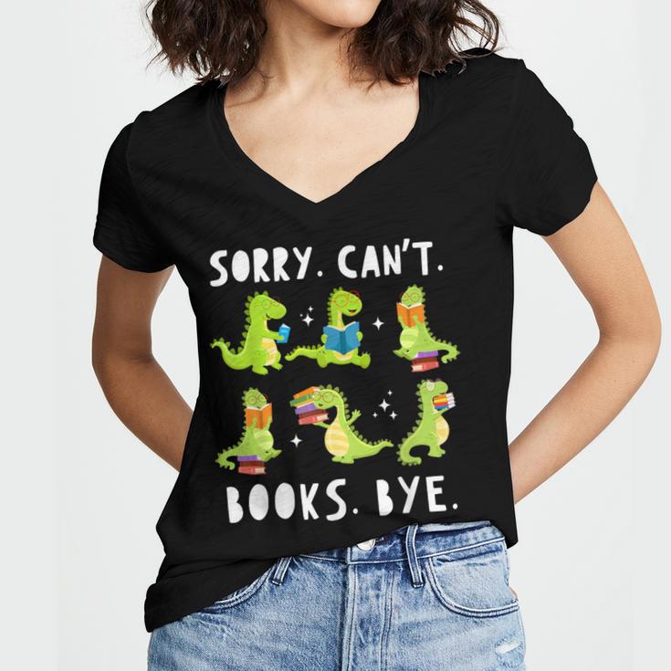 Sorry Can't Books Bye Dinosaur Librarian Bookworm Teacher Women's Jersey Short Sleeve Deep V-Neck Tshirt Sorry Can't Books Bye Dinosaur Librarian Bookworm Teacher Women's Jersey Short Sleeve Deep V-Neck Tshirt
