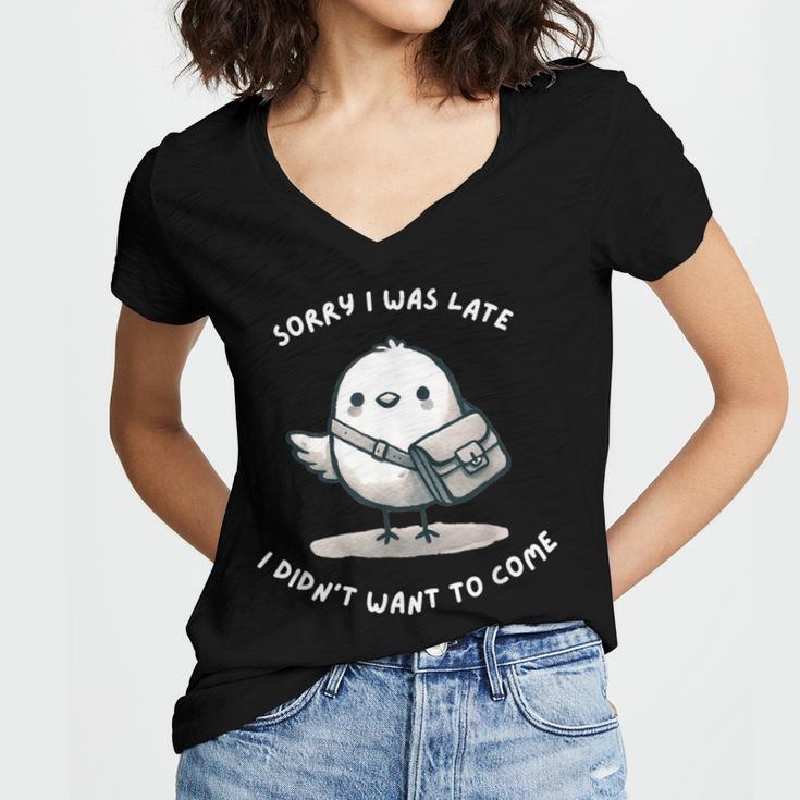 Sorry I Was Late I Didn't Want To Come Introvert Women's Jersey Short Sleeve Deep V-Neck Tshirt Sorry I Was Late I Didn't Want To Come Introvert Women's Jersey Short Sleeve Deep V-Neck Tshirt