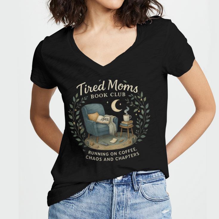 Tired Moms Book Club Coffee Chaos And Chapters Women's Jersey Short Sleeve Deep V-Neck Tshirt Tired Moms Book Club Coffee Chaos And Chapters Women's Jersey Short Sleeve Deep V-Neck Tshirt
