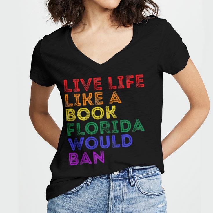 Vintage Live Life Like A Book Florida Would Ban LGBT Month Women's Jersey Short Sleeve Deep V-Neck Tshirt Vintage Live Life Like A Book Florida Would Ban LGBT Month Women's Jersey Short Sleeve Deep V-Neck Tshirt