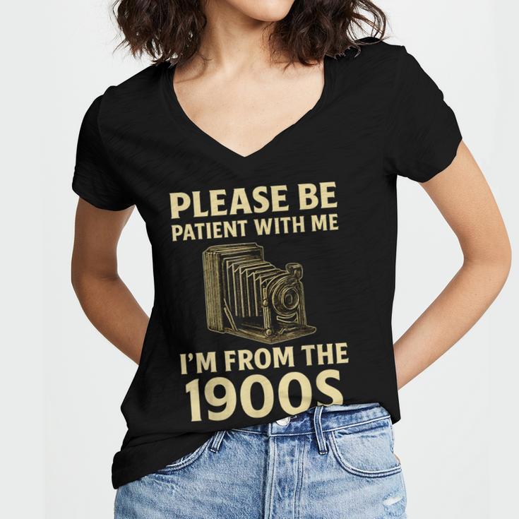 Vintage Please Be Patient With Me I'm From The 1900s Camera Women's Jersey Short Sleeve Deep V-Neck Tshirt Vintage Please Be Patient With Me I'm From The 1900s Camera Women's Jersey Short Sleeve Deep V-Neck Tshirt