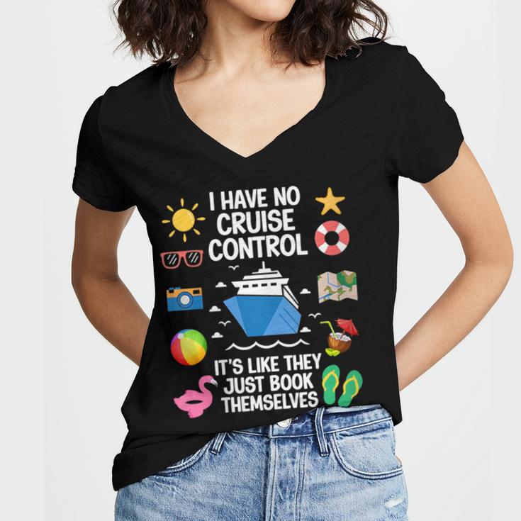 Women's I Have No Control On A Cruise They Book Themselves Cruise Women's Jersey Short Sleeve Deep V-Neck Tshirt