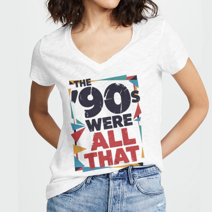 The 90s Were All That – Retro 1990s Nostalgia Tee Premium Tri-Blend Women's Jersey Short Sleeve Deep V-Neck Tshirt