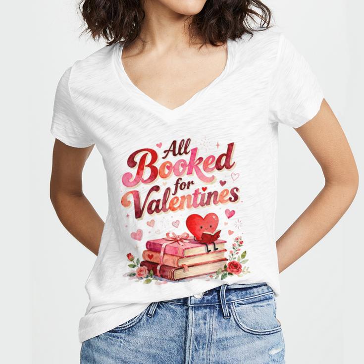 All Booked For Valentines Cute Book Lover Quote Women's Jersey Short Sleeve Deep V-Neck Tshirt