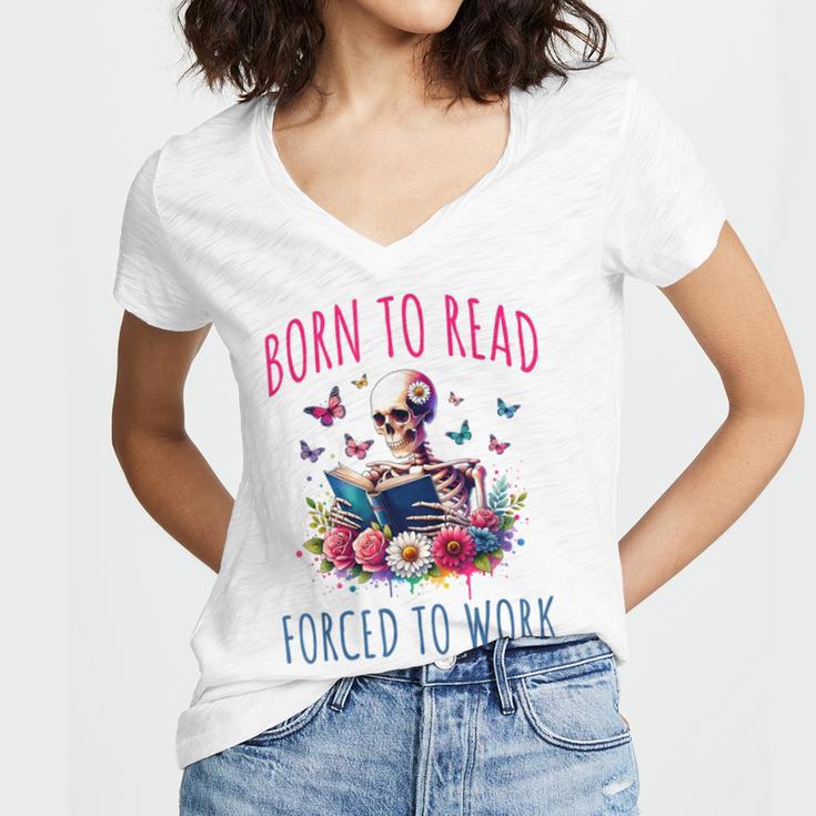 Born To Read Forced To Work Reading Skeleton Bookish Book Women's Jersey Short Sleeve Deep V-Neck Tshirt