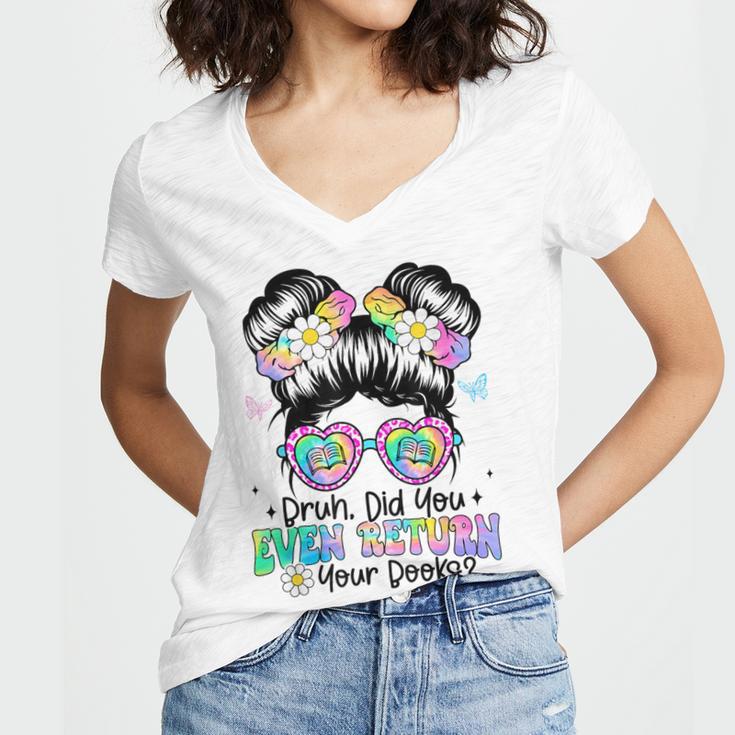 Bruh Return Your Books Reading Library Book Lovers Women's Jersey Short Sleeve Deep V-Neck Tshirt